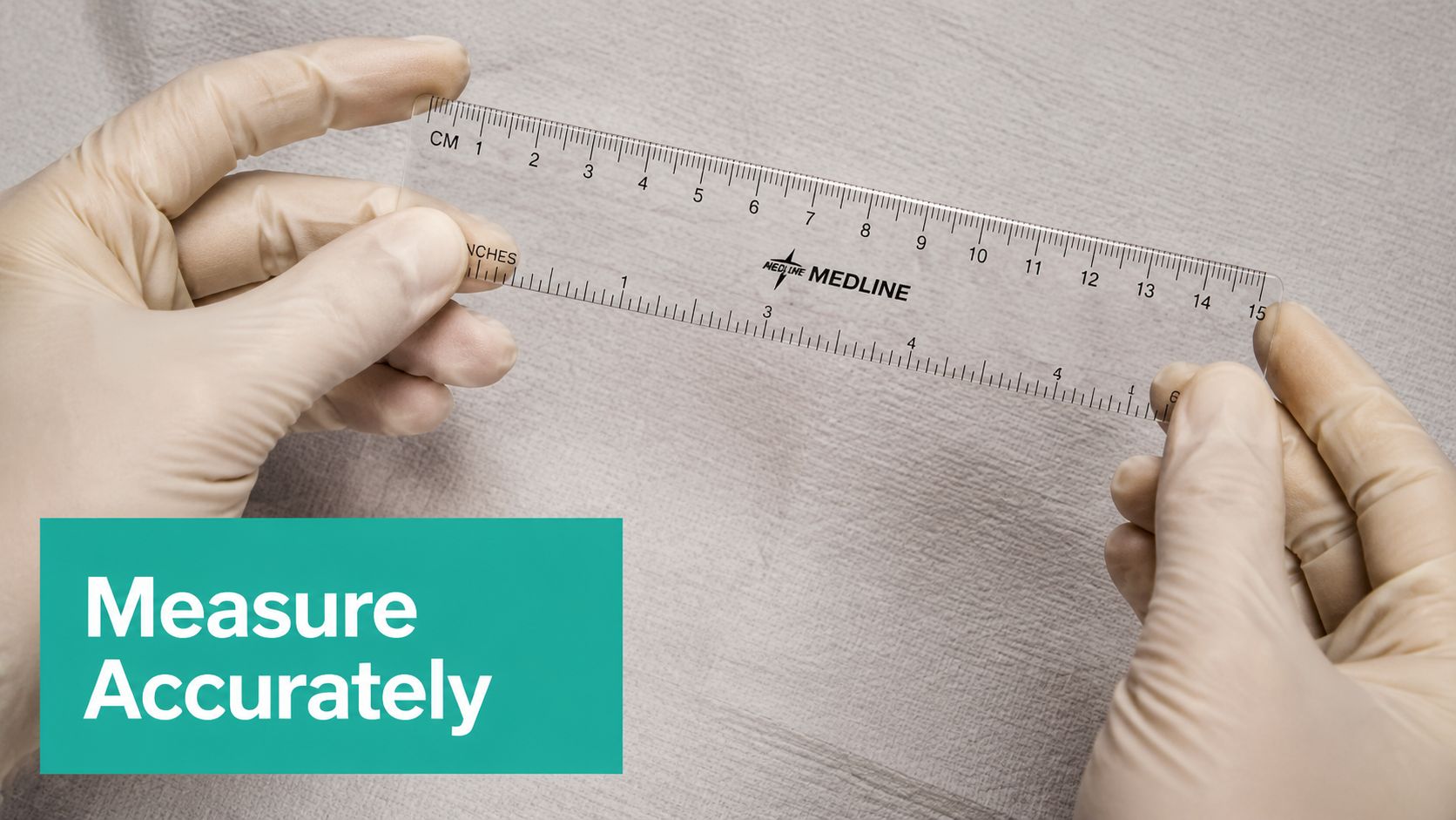 A gloved hand holding a clear plastic Medline medical ruler to demonstrate how to measure wounds accurately.